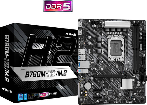 ASRock B760M-H2/M.2             1700 mATX 2xHDMI        DDR5 retail